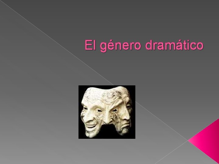 El género dramático 