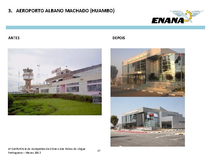 3. AEROPORTO ALBANO MACHADO (HUAMBO) ANTES 4ª Conferência de Aeroportos da China e dos
