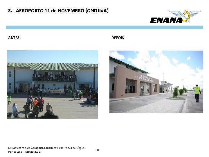 3. AEROPORTO 11 de NOVEMBRO (ONDJIVA) ANTES 4ª Conferência de Aeroportos da China e