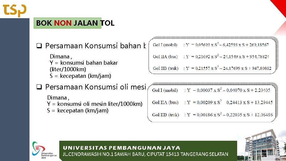 BOK NON JALAN TOL q Persamaan Konsumsi bahan bakar Dimana , Y = konsumsi