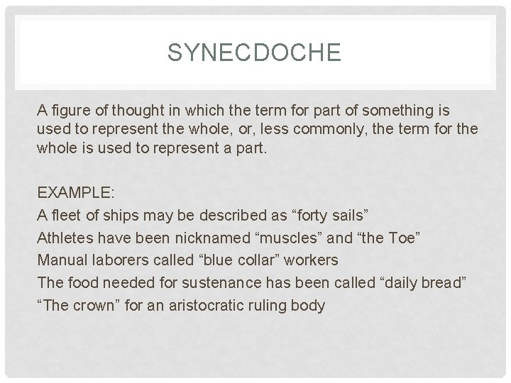 SYNECDOCHE A figure of thought in which the term for part of something is