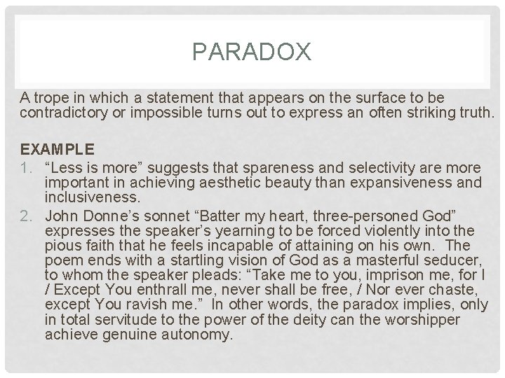 PARADOX A trope in which a statement that appears on the surface to be