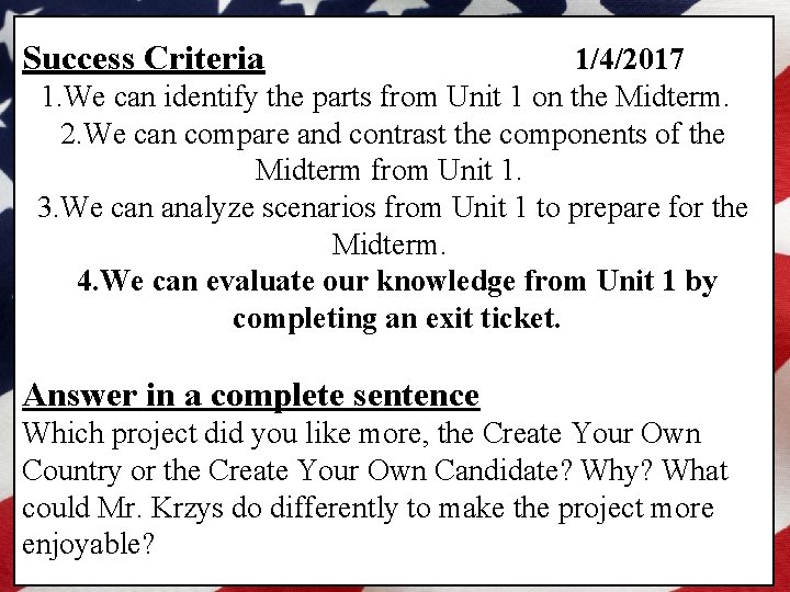 Success Criteria 1/4/2017 1. We can identify the parts from Unit 1 on the