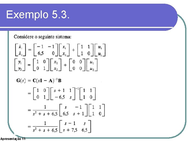Exemplo 5. 3. Apresentação 11 