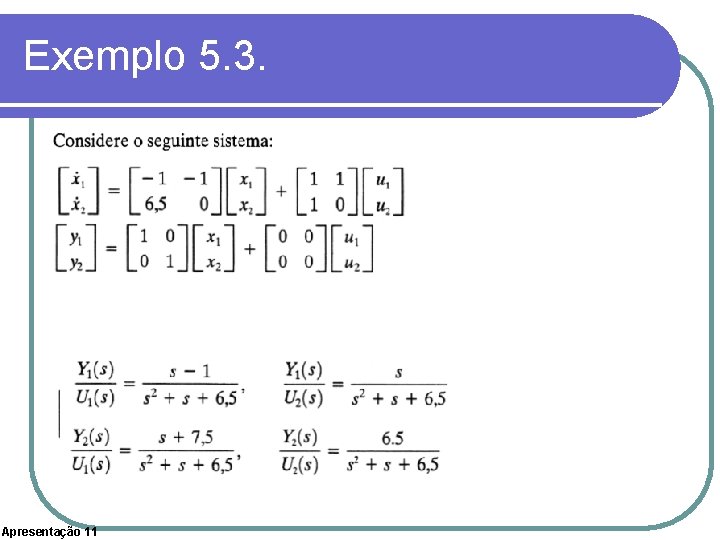 Exemplo 5. 3. Apresentação 11 