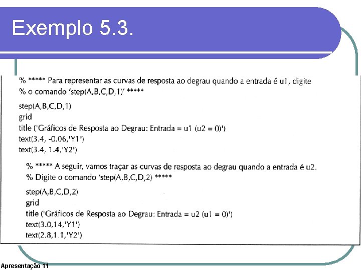 Exemplo 5. 3. Apresentação 11 