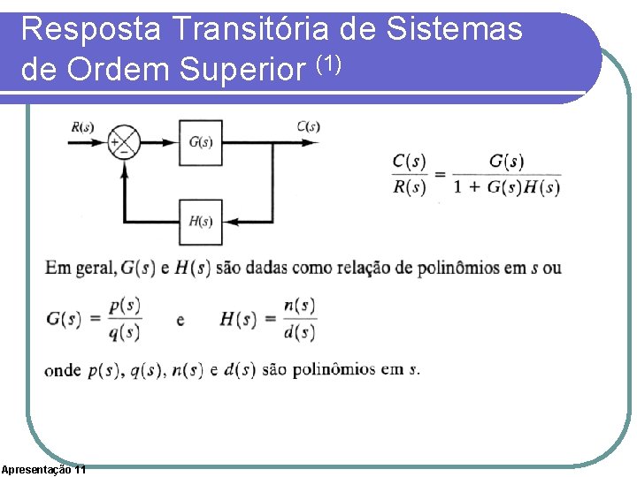 Resposta Transitória de Sistemas de Ordem Superior (1) Apresentação 11 