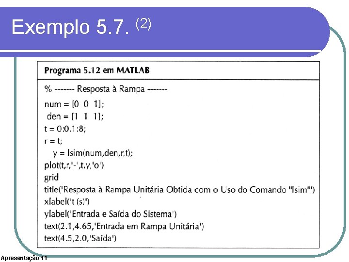 Exemplo 5. 7. (2) Apresentação 11 