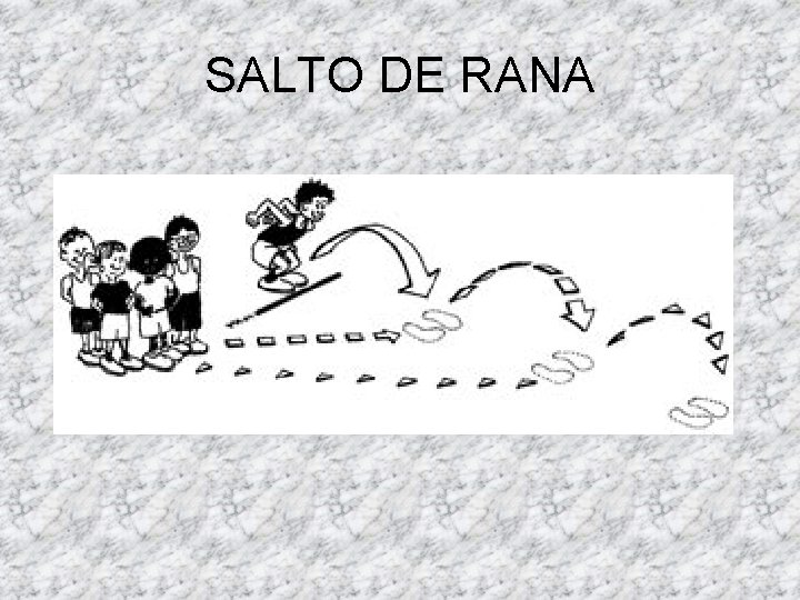 SALTO DE RANA 