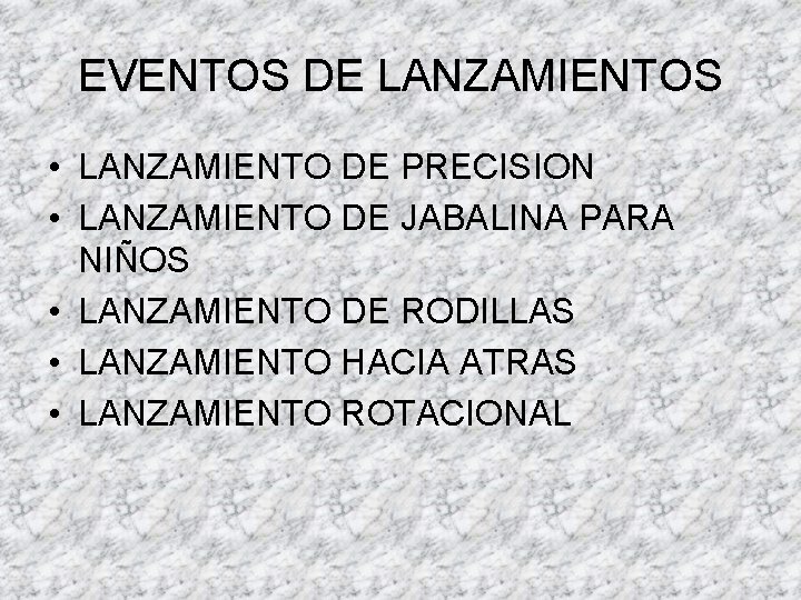 EVENTOS DE LANZAMIENTOS • LANZAMIENTO DE PRECISION • LANZAMIENTO DE JABALINA PARA NIÑOS •