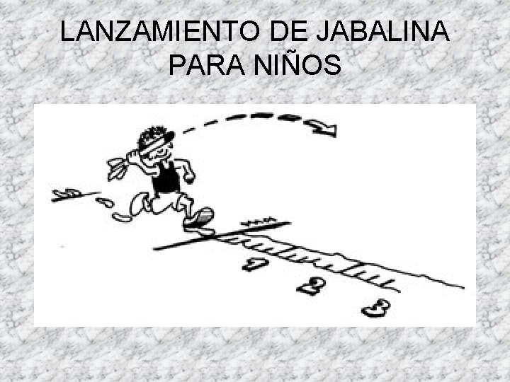 LANZAMIENTO DE JABALINA PARA NIÑOS 