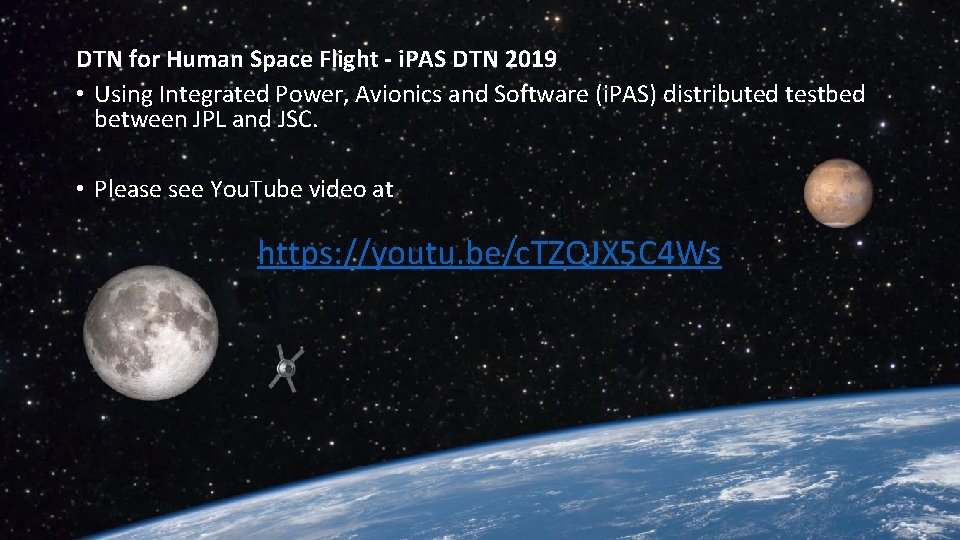 DTN for Human Space Flight - i. PAS DTN 2019 • Using Integrated Power,