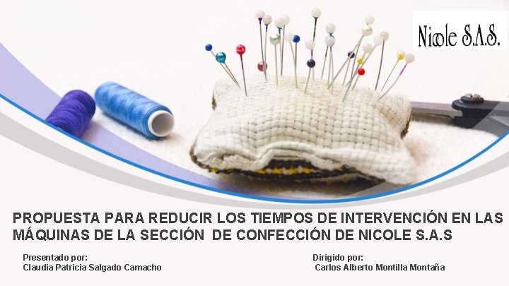 PROPUESTA PARA REDUCIR LOS TIEMPOS DE INTERVENCIÓN EN LAS MÁQUINAS DE LA SECCIÓN DE