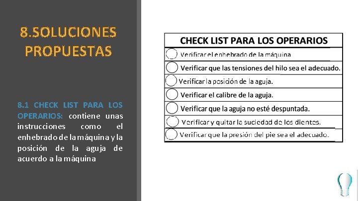 8. 1 CHECK LIST PARA LOS OPERARIOS: contiene unas instrucciones como el enhebrado de