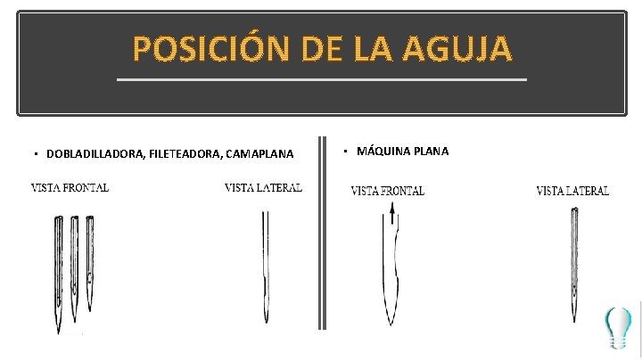  • DOBLADILLADORA, FILETEADORA, CAMAPLANA • MÁQUINA PLANA 