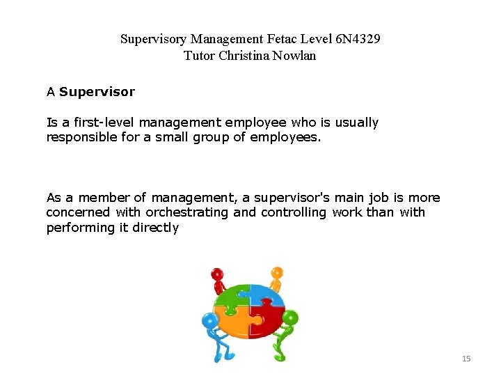 Supervisory Management Fetac Level 6 N 4329 Tutor Christina Nowlan A Supervisor Is a