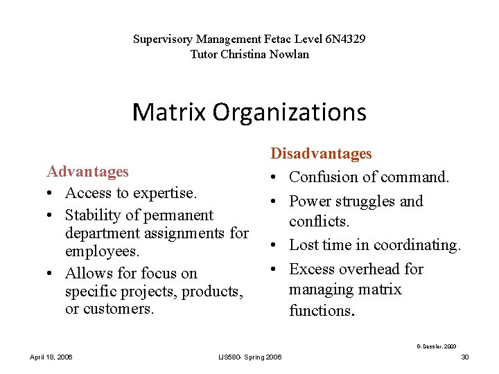 Supervisory Management Fetac Level 6 N 4329 Tutor Christina Nowlan Matrix Organizations Advantages •