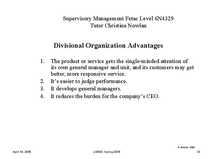 Supervisory Management Fetac Level 6 N 4329 Tutor Christina Nowlan Divisional Organization Advantages 1.