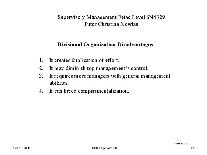 Supervisory Management Fetac Level 6 N 4329 Tutor Christina Nowlan Divisional Organization Disadvantages 1.