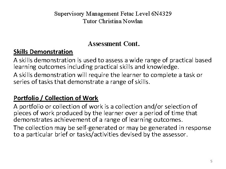 Supervisory Management Fetac Level 6 N 4329 Tutor Christina Nowlan Assessment Cont. Skills Demonstration