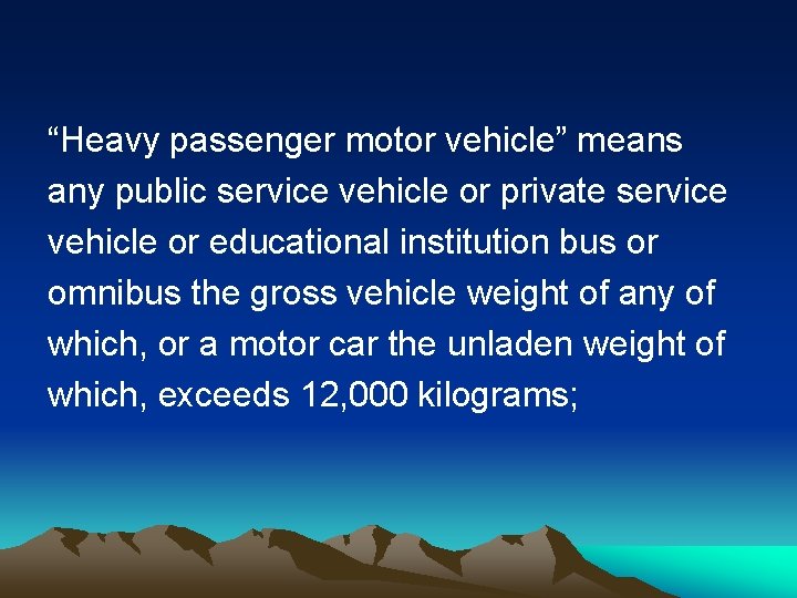 “Heavy passenger motor vehicle” means any public service vehicle or private service vehicle or