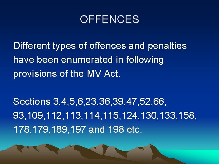 OFFENCES Different types of offences and penalties have been enumerated in following provisions of