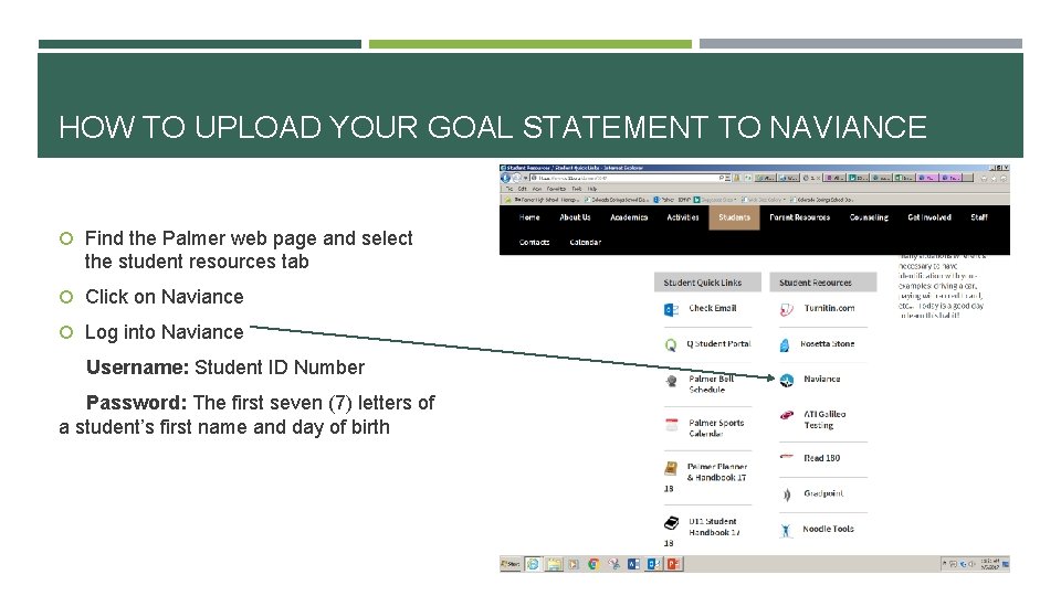 HOW TO UPLOAD YOUR GOAL STATEMENT TO NAVIANCE Find the Palmer web page and