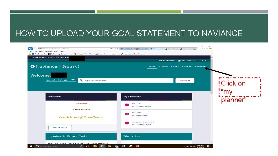 HOW TO UPLOAD YOUR GOAL STATEMENT TO NAVIANCE Click on “my planner” 