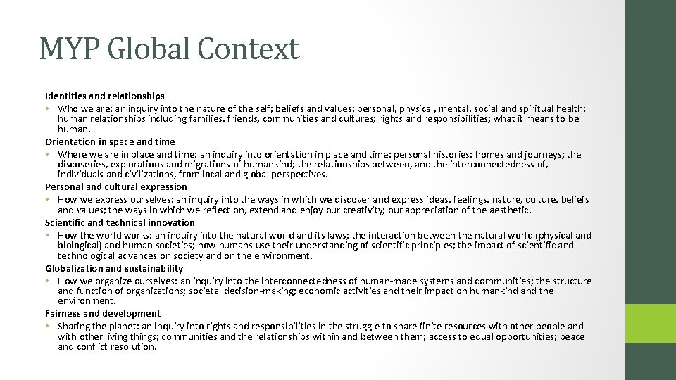 MYP Global Context Identities and relationships • Who we are: an inquiry into the