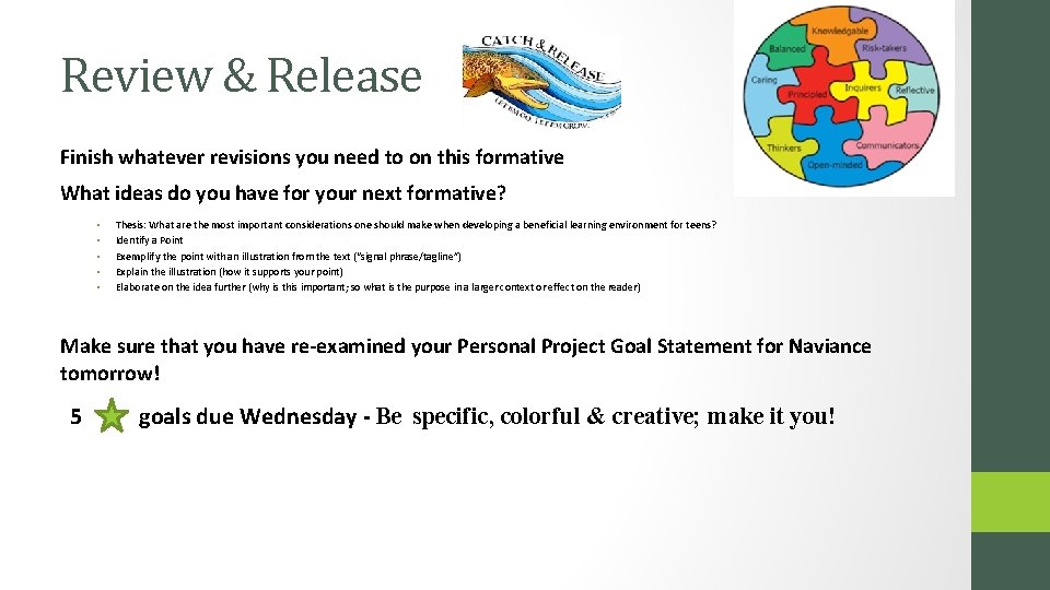 Review & Release Finish whatever revisions you need to on this formative What ideas