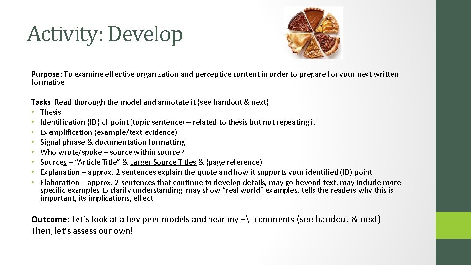 Activity: Develop Purpose: To examine effective organization and perceptive content in order to prepare