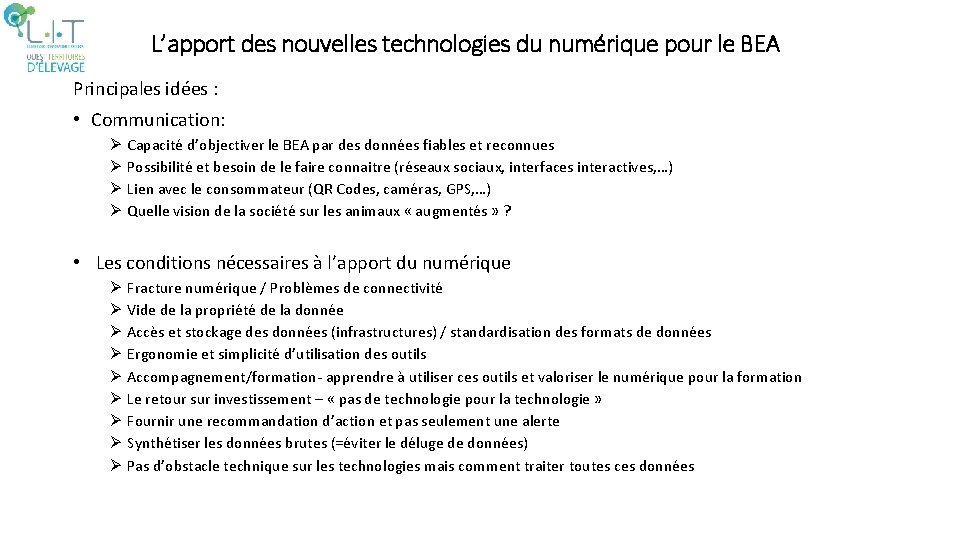L’apport des nouvelles technologies du numérique pour le BEA Principales idées : • Communication: L’apport des nouvelles technologies du numérique pour le BEA Principales idées : • Communication: