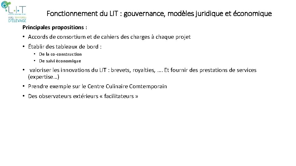 Fonctionnement du LIT : gouvernance, modèles juridique et économique Principales propositions : • Accords Fonctionnement du LIT : gouvernance, modèles juridique et économique Principales propositions : • Accords