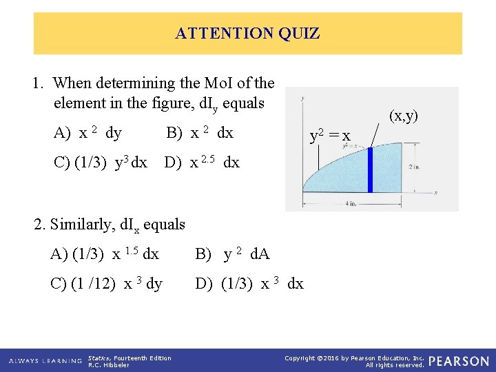 ATTENTION QUIZ 1. When determining the Mo. I of the element in the figure, ATTENTION QUIZ 1. When determining the Mo. I of the element in the figure,