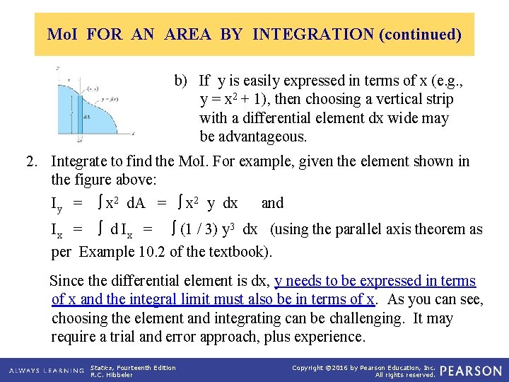 Mo. I FOR AN AREA BY INTEGRATION (continued) b) If y is easily expressed Mo. I FOR AN AREA BY INTEGRATION (continued) b) If y is easily expressed