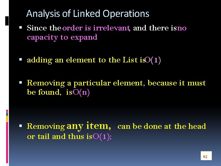 Analysis of Linked Operations Since the order is irrelevant, and there is no capacity