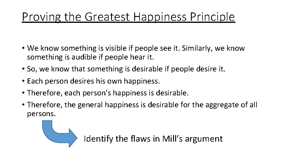 Proving the Greatest Happiness Principle • We know something is visible if people see