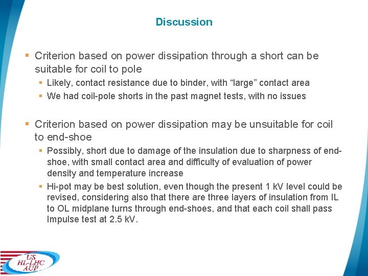 Discussion § Criterion based on power dissipation through a short can be suitable for