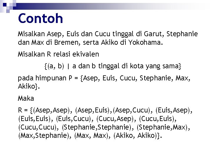 Contoh Misalkan Asep, Euis dan Cucu tinggal di Garut, Stephanie dan Max di Bremen,