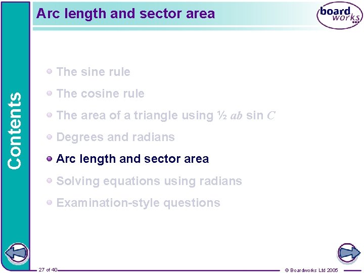 Arc length and sector area Contents The sine rule The cosine rule The area