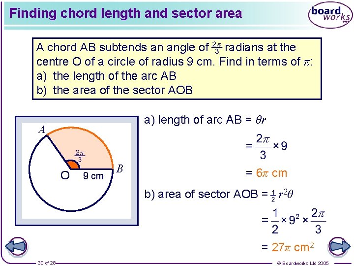 Finding chord length and sector area A chord AB subtends an angle of radians