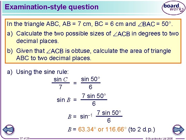 Examination-style question In the triangle ABC, AB = 7 cm, BC = 6 cm