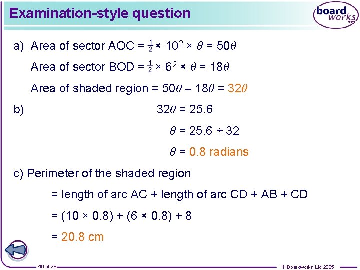 Examination-style question a) Area of sector AOC = × 102 × θ = 50θ