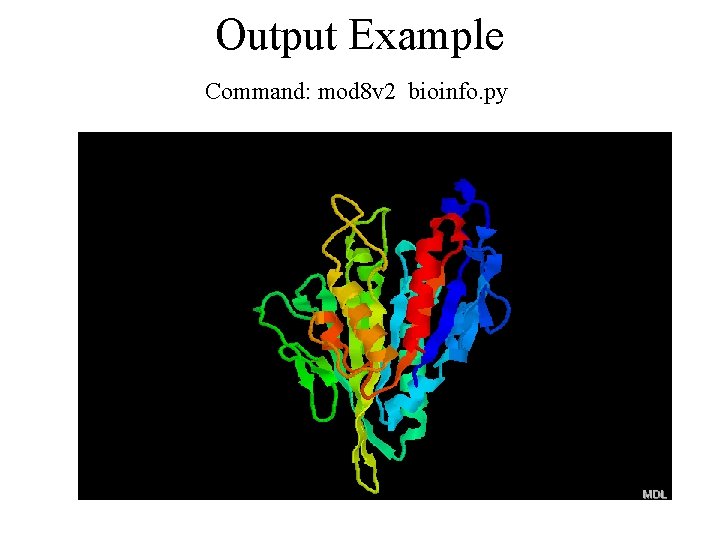 Output Example Command: mod 8 v 2 bioinfo. py 