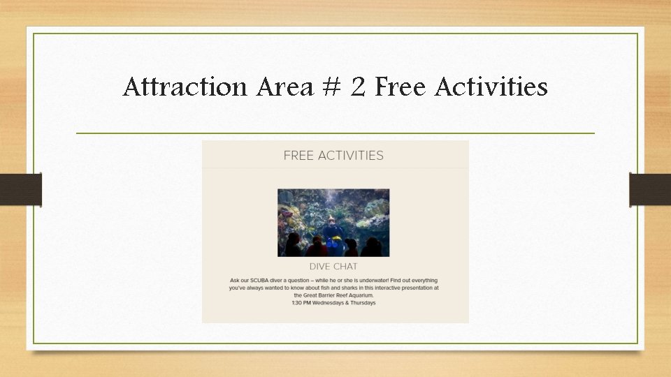 Attraction Area # 2 Free Activities 