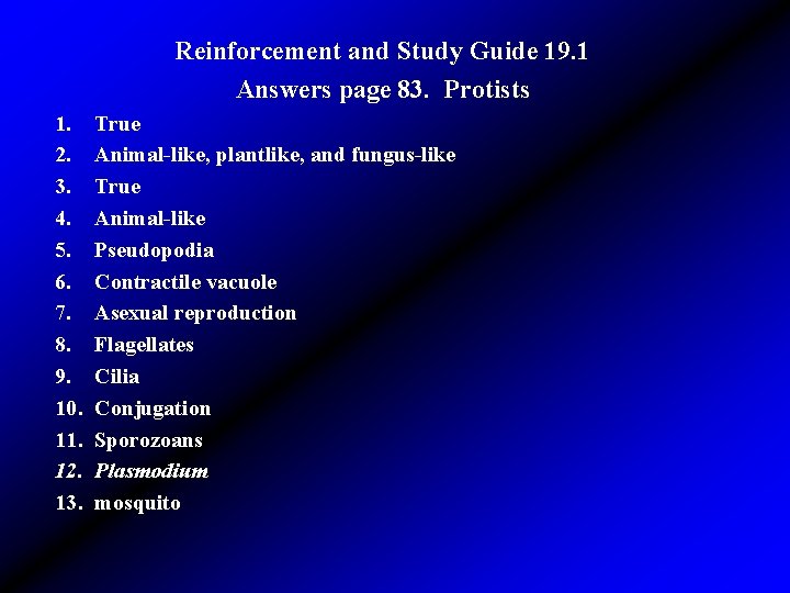 Reinforcement and Study Guide 19. 1 Answers page 83. Protists 1. 2. 3. 4.