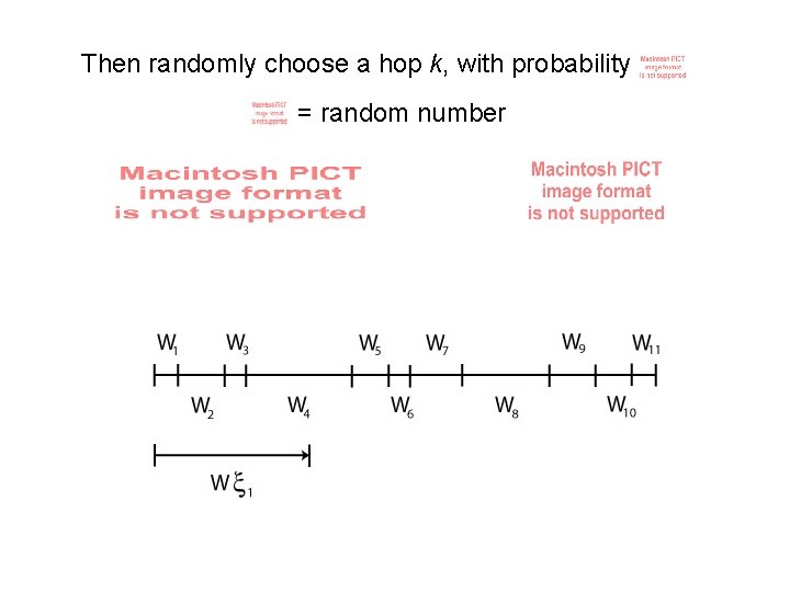 Then randomly choose a hop k, with probability = random number 