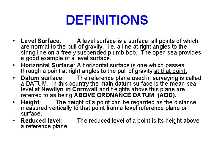 DEFINITIONS • Level Surface: A level surface is a surface, all points of which