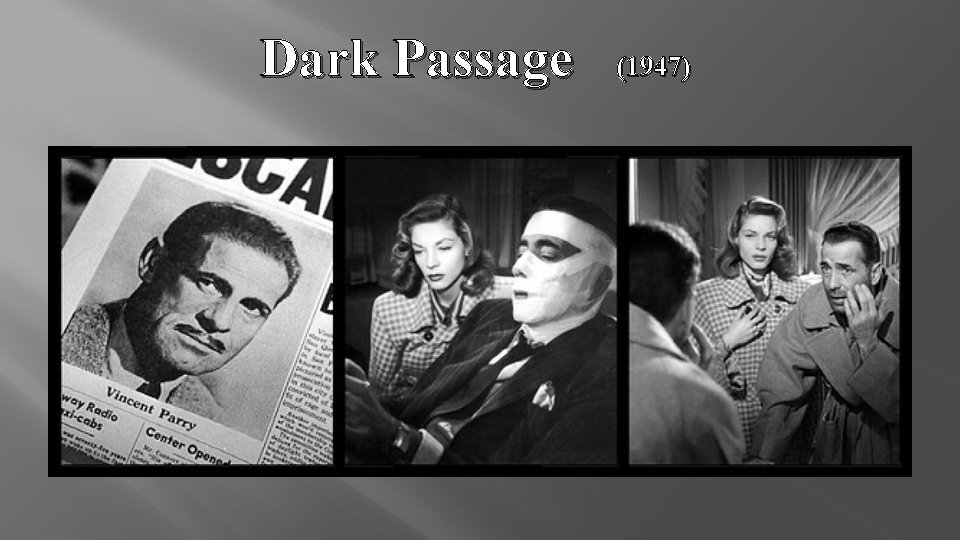 Dark Passage (1947) 