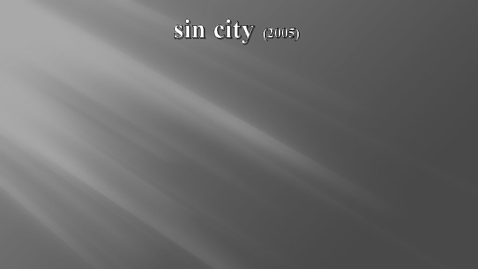 sin city (2005) 